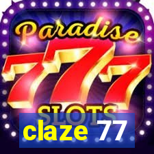 claze 77